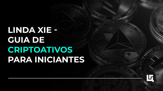 Linda Xie - Guia de Criptoativos para Iniciantes